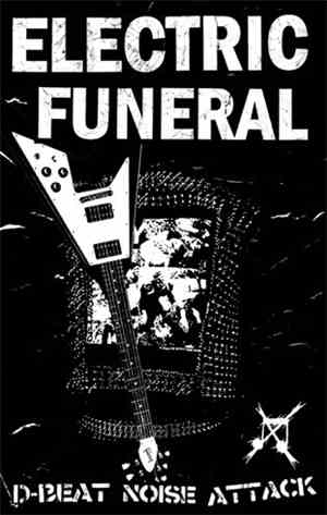 Electric Funeral - D-beat Noise Attack