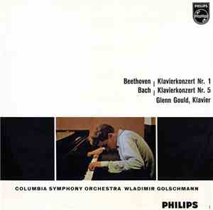 Glenn Gould - Beethoven: Klavierkonzert Nr. 1 / Bach: Klavierkonzert Nr. 5
