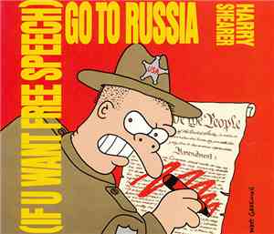 Harry Shearer - (If U Want Free Speech) Go To Russia