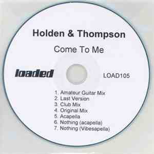 Holden & Thompson - Come To Me