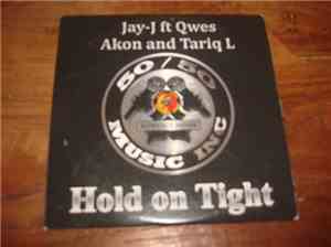 Jay-J , Qwes, Akon, Tariq L. - Hold On Tight