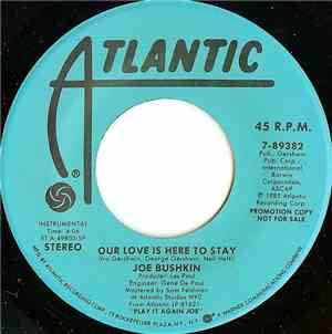 Joe Bushkin - Our Love Is Here To Stay