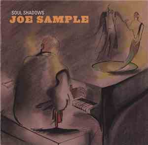 Joe Sample - Soul Shadows