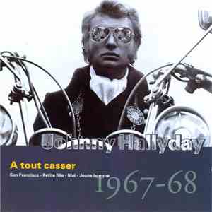 Johnny Hallyday - Vol.09 : À Tout Casser (1967-68)