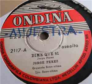 Jorge Perez, Orquesta Sono.Ritmo - Dime Que Si