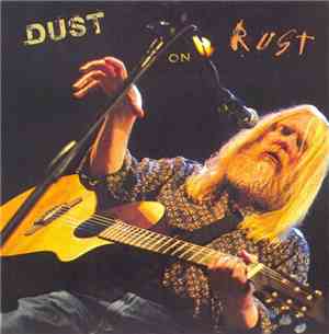 Larry Norman - Dust On Rust
