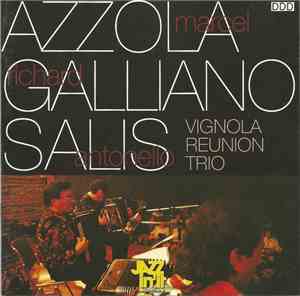 Marcel Azzola, Richard Galliano &  Antonello Salis - Vignola Reunion Trio