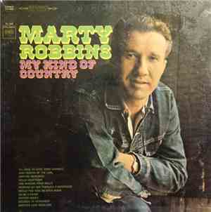 Marty Robbins - My Kind Of Country