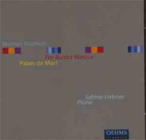Morton Feldman - Sabine Liebner - For Bunita Marcus - Palais De Mari