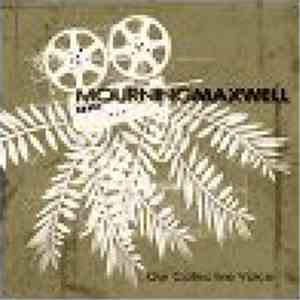 Mourning Maxwell - Our Collective Voice