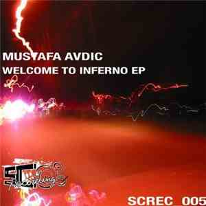 Mustafa Avdic - Welcome To Inferno EP