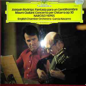 Narciso Yepes, English Chamber Orchestra - Garcia Navarro - Joaquín Rodrigo ...