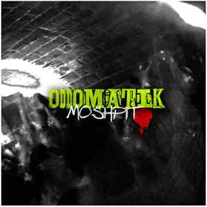 Oddomatik - Moshpit