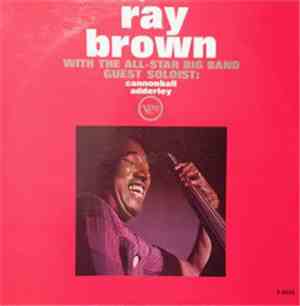 Ray Brown Guest Artist Cannonball Adderley - With The All-Star Big Band