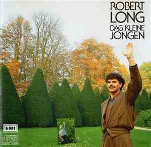 Robert Long - Dag Kleine Jongen
