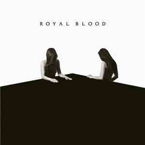 Royal Blood  - How Did We Get So Dark?