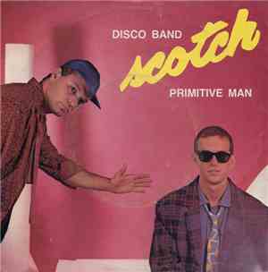 Scotch - Disco Band / Primitive Man