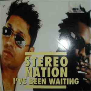 Stereo Nation - I've Been Waiting