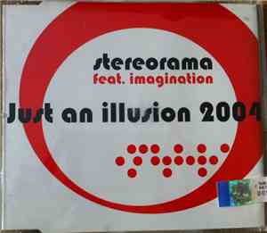 Stereorama vs. Imagination - Just An Illusion 2004