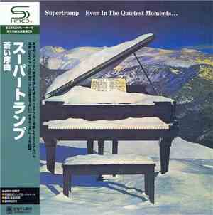 Supertramp - Even In The Quietest Moments...