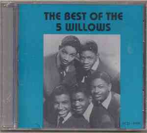 The 5 Willows - The Best Of The 5 Willows