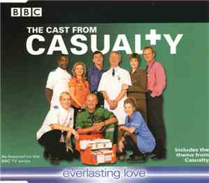 The Cast From Casualty - Everlasting Love