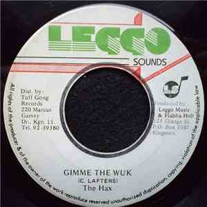 The Hax - Gimme The Wuk