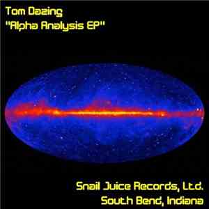Tom Dazing - Alpha Analysis EP