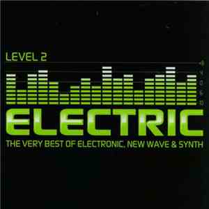 Various - Electric: The Very Best Of Electronic, New Wave & Synth