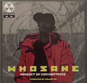 Whosane - Product Of Circumstance