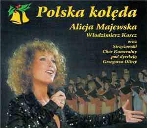 Alicja Majewska, Włodzimierz Korcz / Strzyżowski Chór Kameralny, Grzegorz O ...