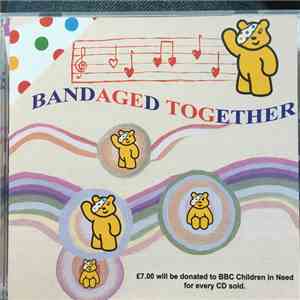 Bandaged - Bandaged Together
