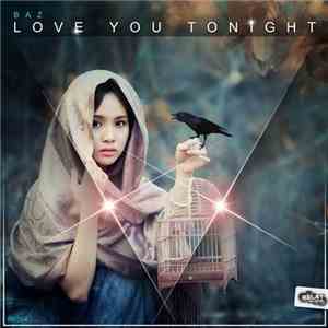 Baz  - Love You Tonight