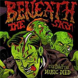 Beneath The Sky - The Day The Music Died