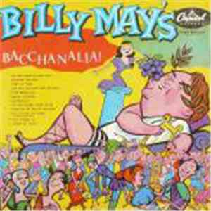 Billy May - Bacchanalia!