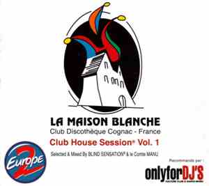 Blind Sensation® & Le Comte Manu - La Maison Blanche – Club House Session®  ...
