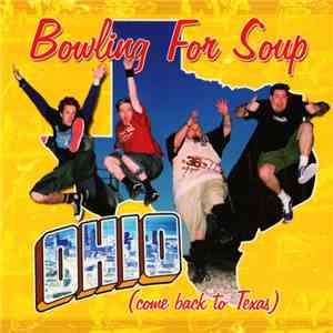 Bowling For Soup - Ohio (Come Back To Texas)