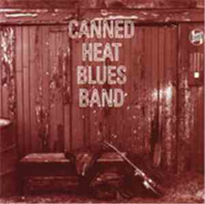 Canned Heat - Canned Heat Blues Band