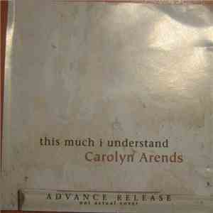 Carolyn Arends - This Much I Understand