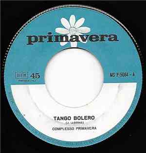 Complesso Primavera - Tango Bolero / Mezzanottetango