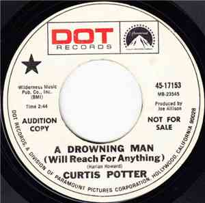 Curtis Potter - A Drowning Man (Will Reach For Anything) / Dumb Dumb