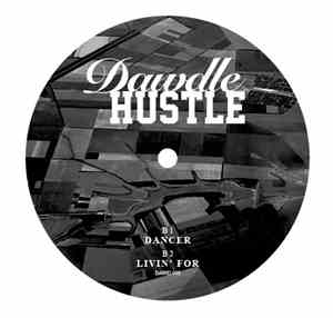Dawdle Hustle - High To The Sky