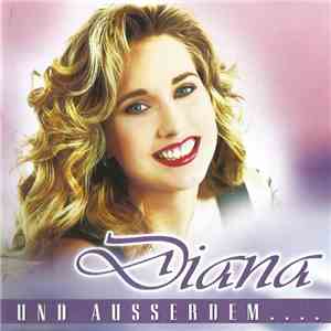 Diana  - Und Ausserdem...