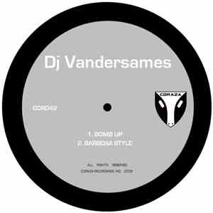 DJ Vandersames - Bomb Up / Barbosa Style