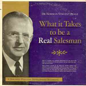 Dr. Norman Vincent Peale - What It Takes To Be A Real Salesman