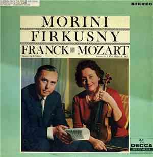 Erica Morini & Rudolf Firkusny / Franck, Mozart - Sonata In A For Violin An ...