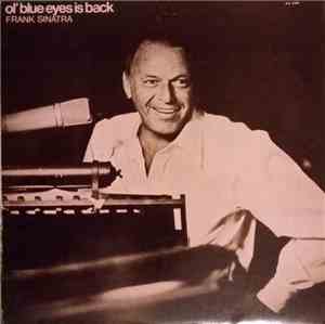 Frank Sinatra - Ol' Blue Eyes Is Back