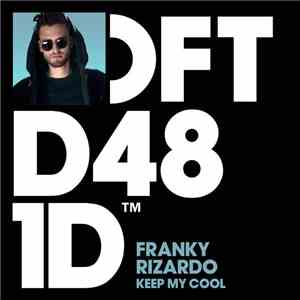 Franky Rizardo - Keep My Cool