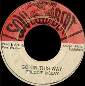 Freddie McKay - Go On This Way