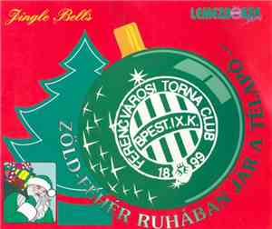 FTC Labdarúgócsapata - Zöld-Fehér Karácsony (Jingle Bells)